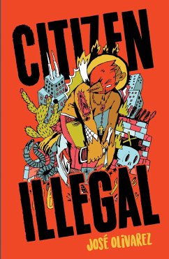 Citizen Illegal - Olivarez, Jose