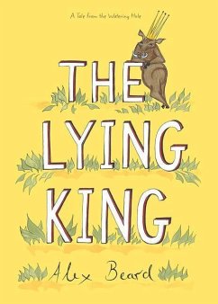 The Lying King - Beard, Alex