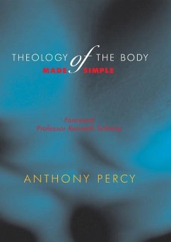 Theology of the Body Made Simple - Percy, Anthony