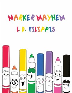 Marker Mayhem - Filippis, L. D.