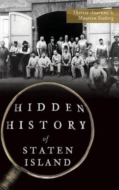 Hidden History of Staten Island - Anarumo, Theresa; Seaberg, Maureen