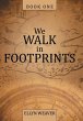 We Walk in Footprints - Bild 1