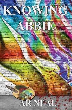 Knowing Abbie - Neal, Ar