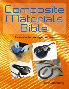 Composite Materials Bible - Wanberg, John