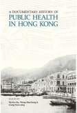 Documentary History of Public Health in Hong Kong