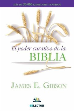 El poder curativo de la Biblia - Gibson, James