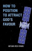 How to Position to Attract God'S Favour
