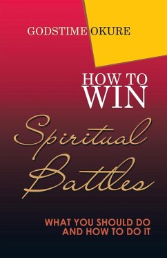 How to Win Spiritual Battles - Okure, Godstime