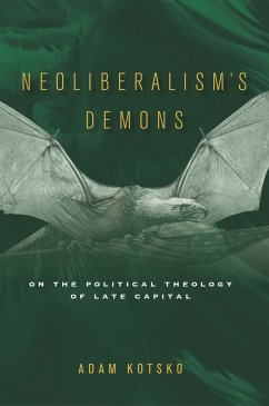 Neoliberalism's Demons - Kotsko, Adam