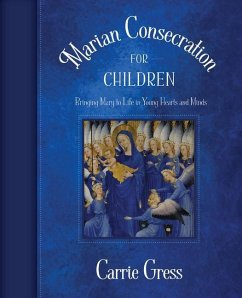 Marian Consecration for Children - Gress, Carrie