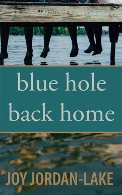 Blue Hole Back Home - Jordan-Lake, Joy