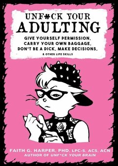 Unfuck Your Adulting - Harper, Faith G.