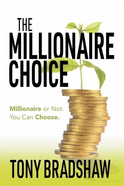 The Millionaire Choice - Bradshaw, Tony