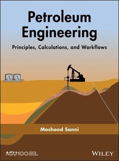 Petroleum Engineering: Principles, Calculations, and Workflows - Sanni, Moshood