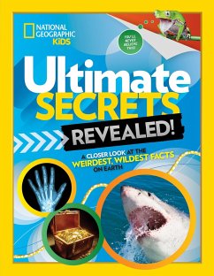 Ultimate Secrets Revealed: A Closer Look at the Weirdest, Wildest Facts on Earth - National Geographic Kids; Drimmer, Stephanie Warren