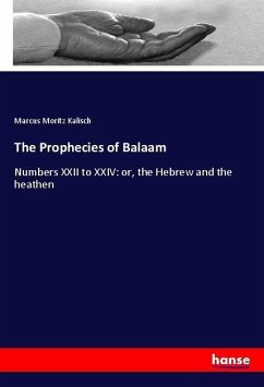 The Prophecies of Balaam - Kalisch, Marcus Moritz