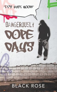 Dangerously Dope Days - Rose, Black
