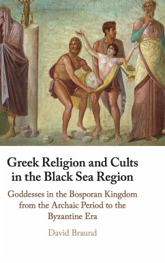 Greek Religion and Cults in the Black Sea Region - Braund, David
