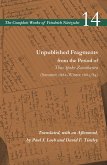 Unpublished Fragments from the Period of Thus Spoke Zarathustra (Summer 1882-Winter 1883/84)