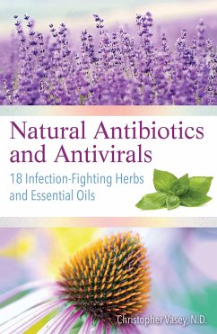 Natural Antibiotics and Antivirals - Vasey, Christopher