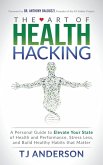 The Art of Health Hacking