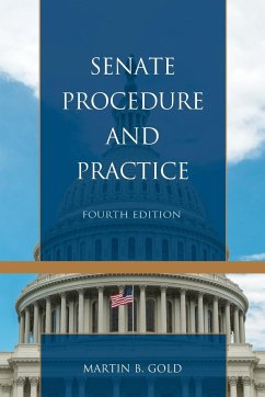 Senate Procedure and Practice - Gold, Martin B.