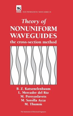 Theory of Nonuniform Waveguides - Katsenelenbaum, B Z; Mercader del Rio, L.; Pereyaslavets, M.; Sorolla Ayza, M.; Thumm, M.