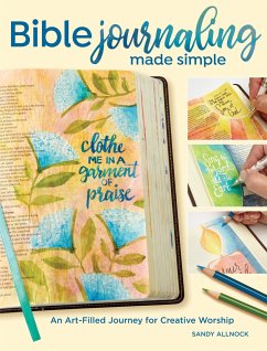 Bible Journaling Made Simple: An Art-Filled Journey for Creative Worship - Allnock, Sandy
