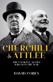 Churchill and Attlee: The Unlikely Allies Who Won the War