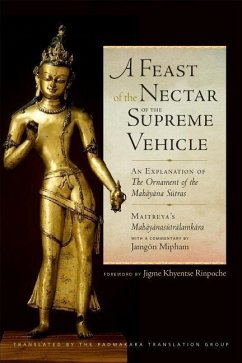 A Feast of the Nectar of the Supreme Vehicle - Group, Padmakara Translation; Rinpoche, Mipham