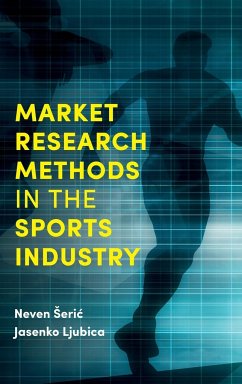 Market Research Methods in the Sports Industry - ¿Eric, Neven; Ljubica, Jasenko