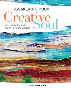Awakening Your Creative Soul: A 52-Week Journey to Artistic Discovery - Wilson, Sandra Duran