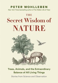 The Secret Wisdom of Nature - Wohlleben, Peter