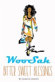 WooSah - Bitter Sweet Blessings