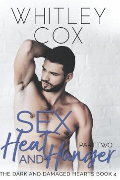 Sex, Heat and Hunger: Part 2 - Cox, Whitley