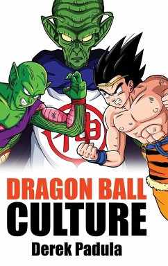 Dragon Ball Culture Volume 6 - Padula, Derek