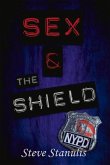 Sex and the Shield: Volume 1