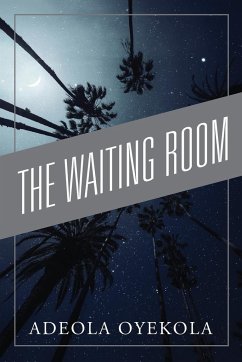 The Waiting Room - Oyekola, Adeola