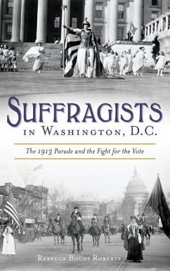 Suffragists in Washington, DC - Roberts, Rebecca Boggs