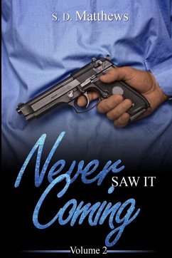 Never Saw It Coming 2 - Matthews, S. D.