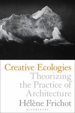 Creative Ecologies - Frichot, Helene