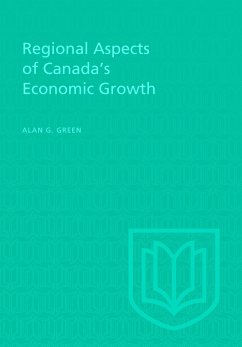 Regional Aspects of Canada's Economic Growth - Green, Alan G