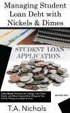 Managing Student Loan Debt with Nickels and Dimes Book 1