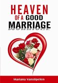 The heaven of a good Marriage The heaven of a good Marriage