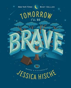 Tomorrow I'll Be Brave - Hische, Jessica