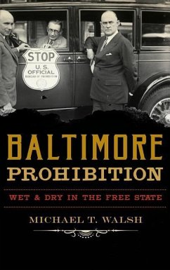 Baltimore Prohibition - Walsh, Michael T