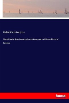 Alleged Hostile Organization against the Government within the District of Columbia