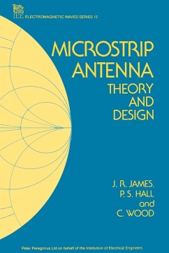 Microstrip Antenna: Theory and Design - James, J. R.; Hall, P. S.; Wood, C.