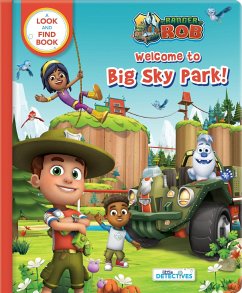Ranger Rob: Welcome to Big Sky Park (Little Detectives): A Look and Find Book - Delporte, Corinne