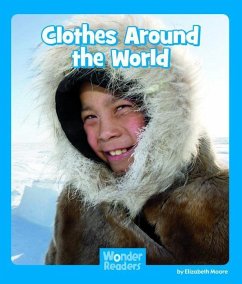 Clothes Around the World - Moore, Elizabeth